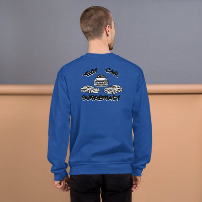 Tiny Car Supremacy Unisex Sweatshirt